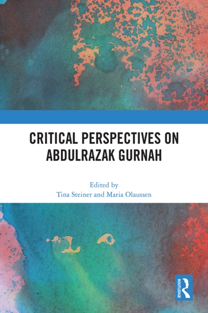 Critical Perspectives on Abdulrazak Gurnah, EPUB eBook