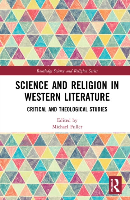 Science and Religion in Western Literature : Critical and Theological Studies, PDF eBook