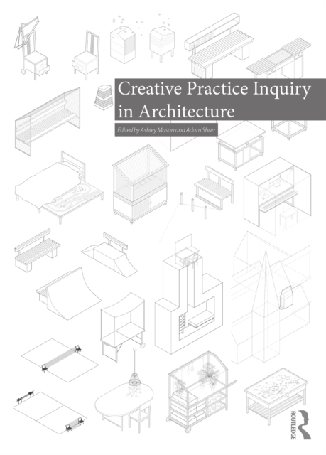 Creative Practice Inquiry in Architecture, PDF eBook
