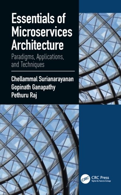 Essentials of Microservices Architecture : Paradigms, Applications, and Techniques, EPUB eBook