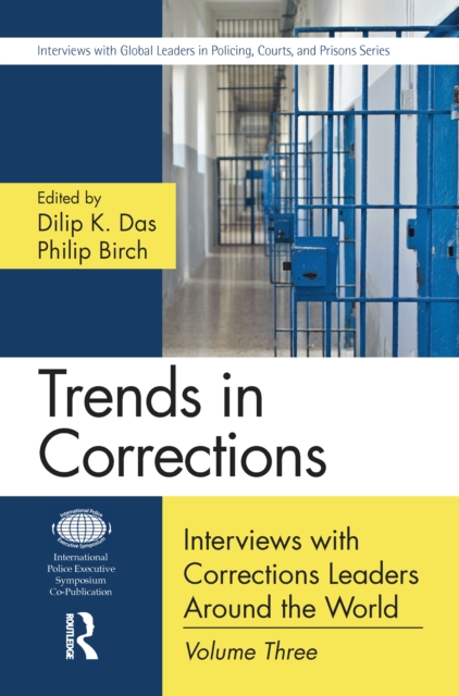 Trends in Corrections : Interviews with Corrections Leaders Around the World, Volume Three, PDF eBook