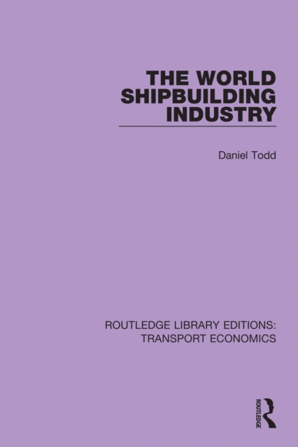 The World Shipbuilding Industry, PDF eBook