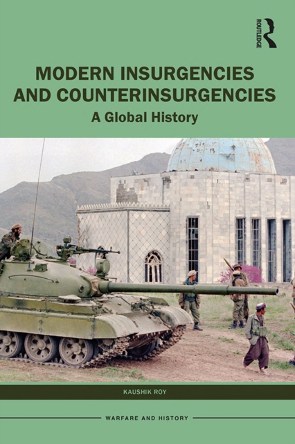 Modern Insurgencies and Counterinsurgencies : A Global History, EPUB eBook