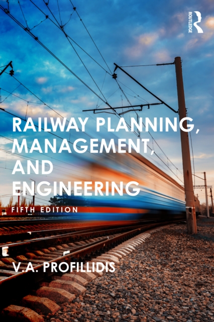 Railway Planning, Management, and Engineering, PDF eBook