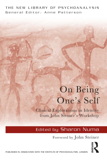 On Being One's Self : Clinical Explorations in Identity from John Steiner's Workshop, EPUB eBook