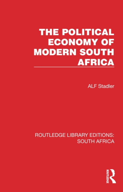 The Political Economy of Modern South Africa, PDF eBook