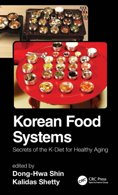 Korean Food Systems : Secrets of the K-Diet for Healthy Aging, PDF eBook