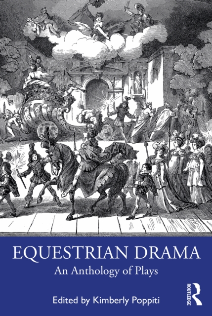 Equestrian Drama : An Anthology of Plays, PDF eBook
