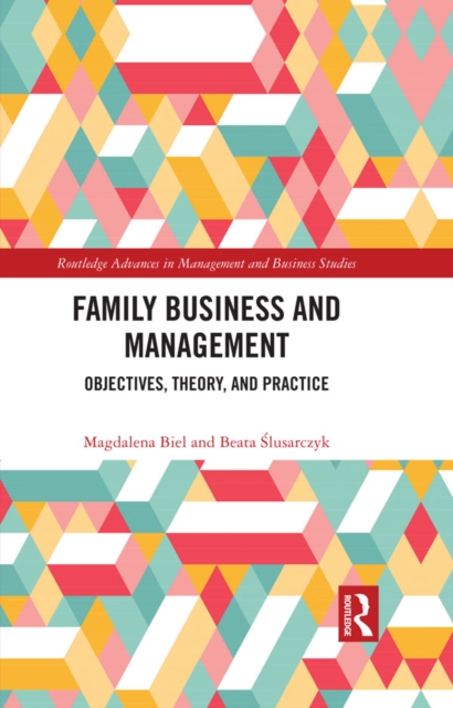 Family Business and Management : Objectives, Theory, and Practice, PDF eBook
