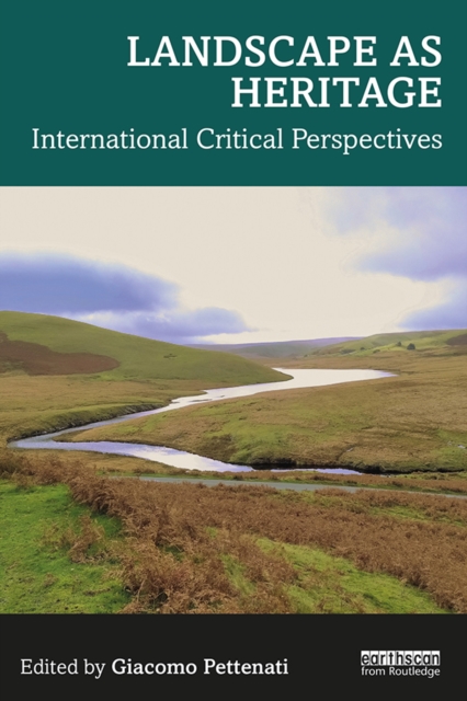 Landscape as Heritage : International Critical Perspectives, EPUB eBook