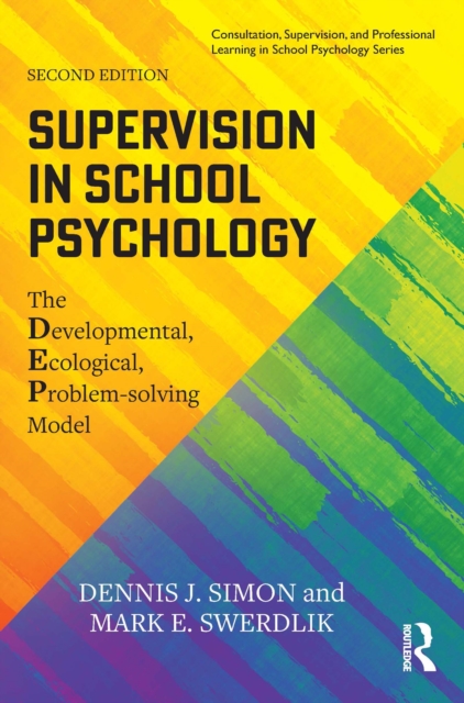 Supervision in School Psychology : The Developmental, Ecological, Problem-solving Model, EPUB eBook