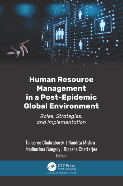 Human Resource Management in a Post-Epidemic Global Environment : Roles, Strategies, and Implementation, PDF eBook