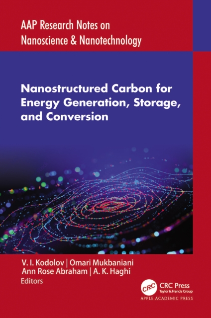 Nanostructured Carbon for Energy Generation, Storage, and Conversion, EPUB eBook
