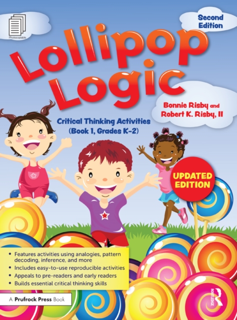 Lollipop Logic : Critical Thinking Activities (Book 1, Grades K-2), EPUB eBook