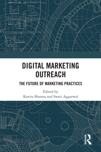 Digital Marketing Outreach : The Future of Marketing Practices, EPUB eBook