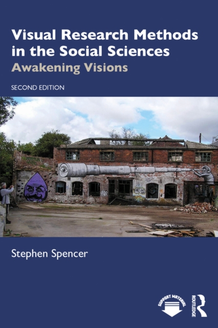 Visual Research Methods in the Social Sciences : Awakening Visions, PDF eBook