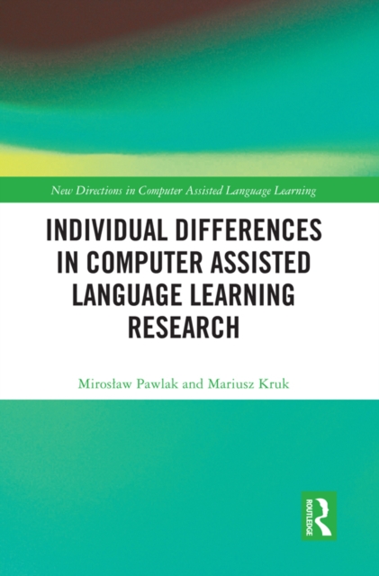 Individual differences in Computer Assisted Language Learning Research, PDF eBook