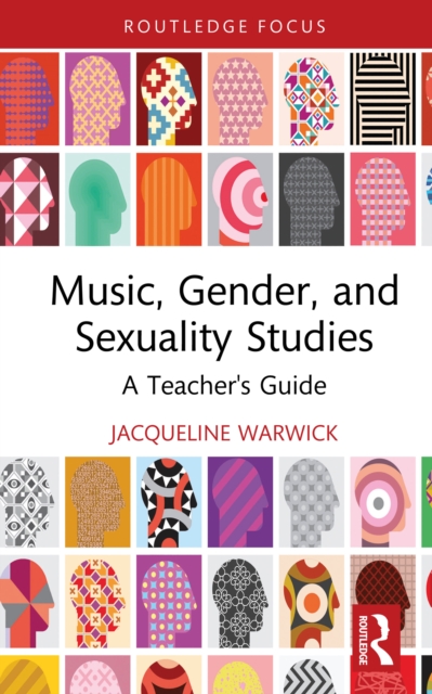 Music, Gender, and Sexuality Studies : A Teacher's Guide, EPUB eBook
