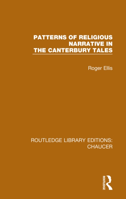 Patterns of Religious Narrative in the Canterbury Tales, PDF eBook