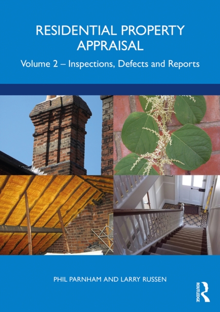Residential Property Appraisal : Volume 2: Inspections, Defects and Reports, EPUB eBook