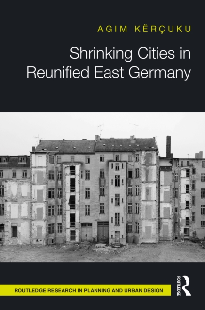 Shrinking Cities in Reunified East Germany, PDF eBook