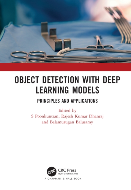 Object Detection with Deep Learning Models : Principles and Applications, EPUB eBook
