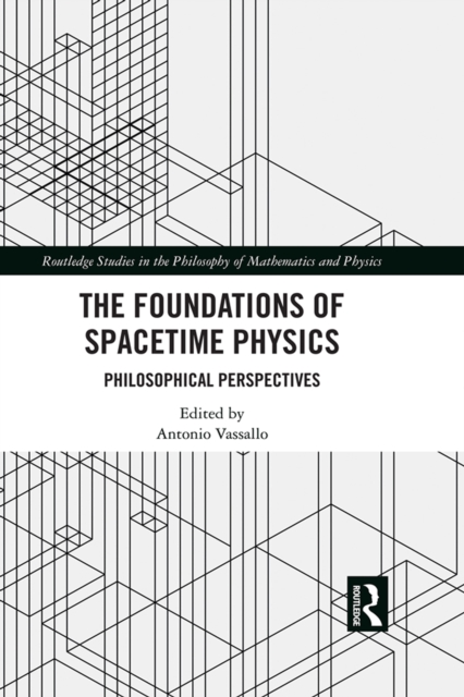 The Foundations of Spacetime Physics : Philosophical Perspectives, PDF eBook