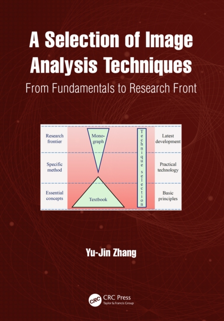 A Selection of Image Analysis Techniques : From Fundamental to Research Front, PDF eBook
