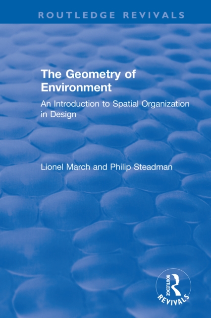 The Geometry of Environment : An Introduction to Spatial Organization in Design, PDF eBook