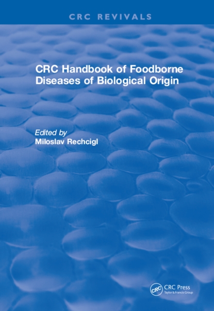CRC Handbook of Foodborne Diseases of Biological Origin, PDF eBook