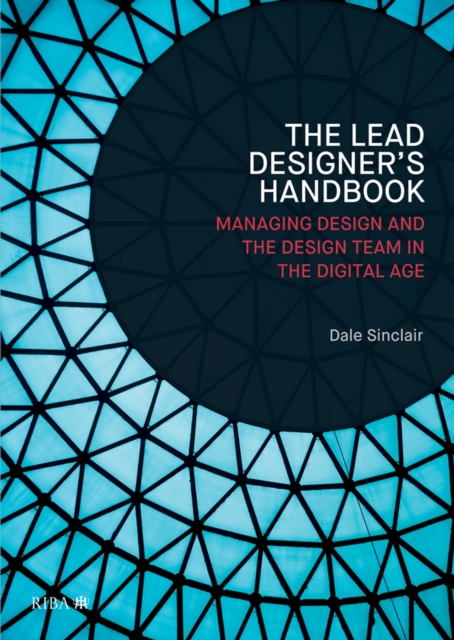 Lead Designer's Handbook : The Lead Designer and Design Management, EPUB eBook