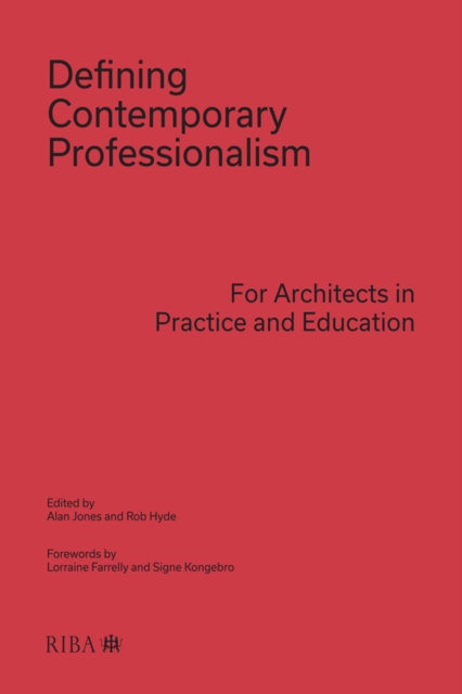 Defining Contemporary Professionalism : For Architects in Practice and Education, EPUB eBook