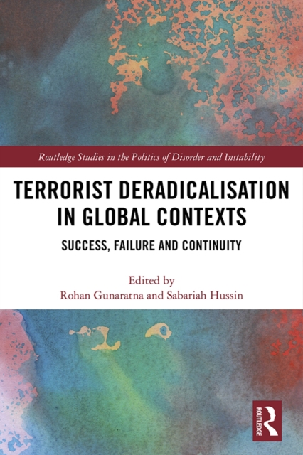 Terrorist Deradicalisation in Global Contexts : Success, Failure and Continuity, EPUB eBook