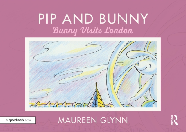 Pip and Bunny : Bunny Visits London, PDF eBook