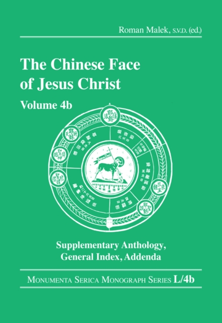 The Chinese Face of Jesus Christ : Volume 4b Supplementary Anthology General Index Addenda, EPUB eBook
