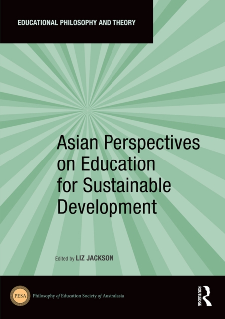 Asian Perspectives on Education for Sustainable Development, PDF eBook