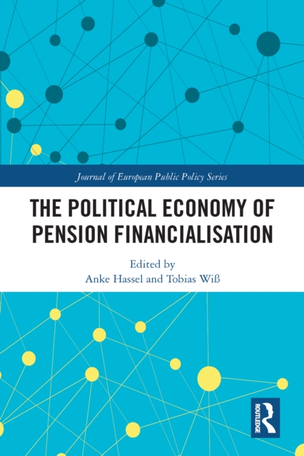 The Political Economy of Pension Financialisation, PDF eBook