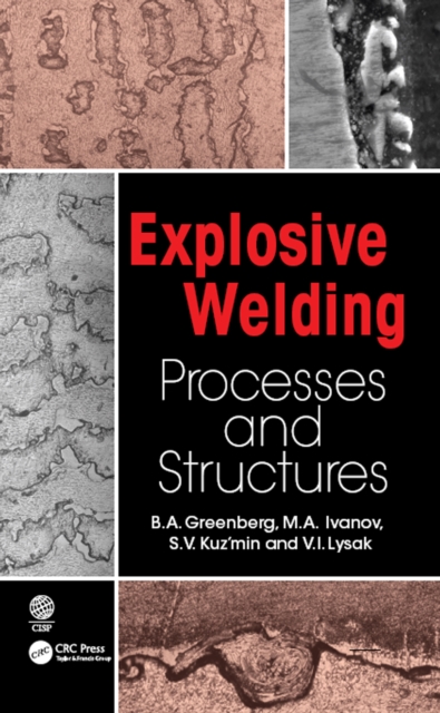 Explosive Welding : Processes and Structures, PDF eBook