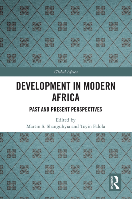 Development In Modern Africa : Past and Present Perspectives, PDF eBook