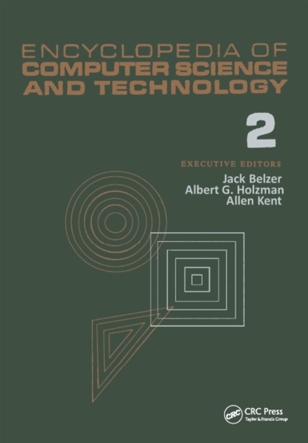 Encyclopedia of Computer Science and Technology : Volume 2 - AN/FSQ-7 Computer to Bivalent Programming by Implicit Enumeration, EPUB eBook