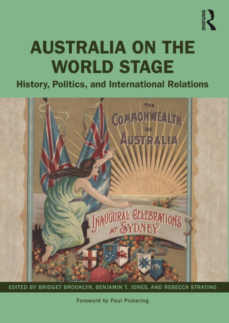 Australia on the World Stage : History, Politics, and International Relations, PDF eBook