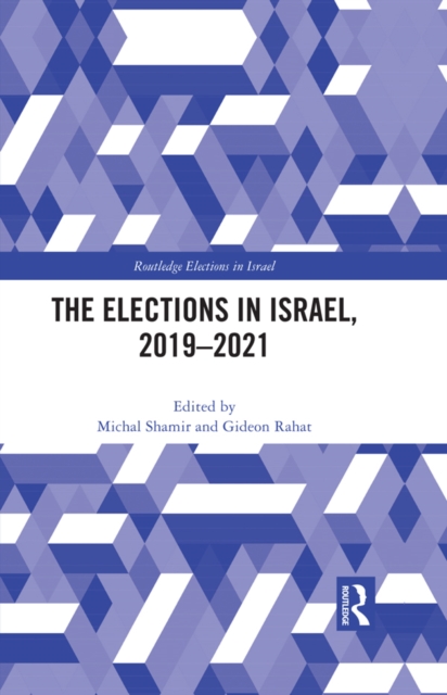 The Elections in Israel, 2019-2021, PDF eBook