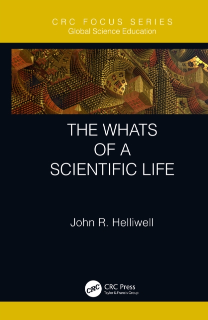 The Whats of a Scientific Life, PDF eBook