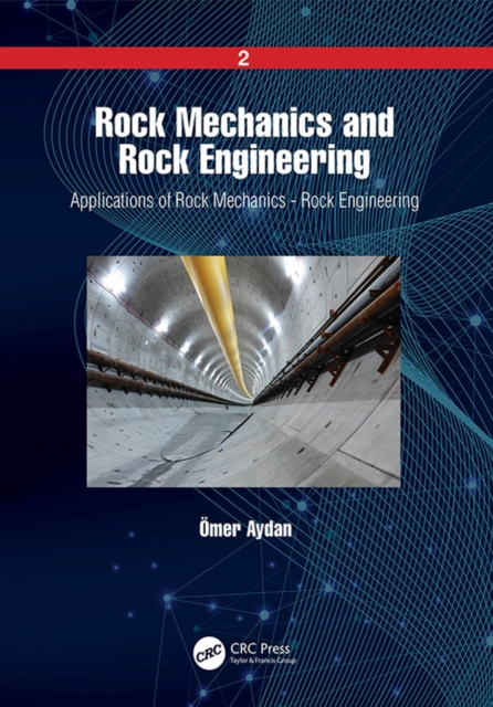 Rock Mechanics and Rock Engineering : Volume 2: Applications of Rock Mechanics - Rock Engineering, PDF eBook