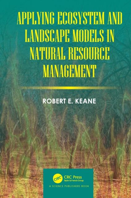 Applying Ecosystem and Landscape Models in Natural Resource Management, PDF eBook