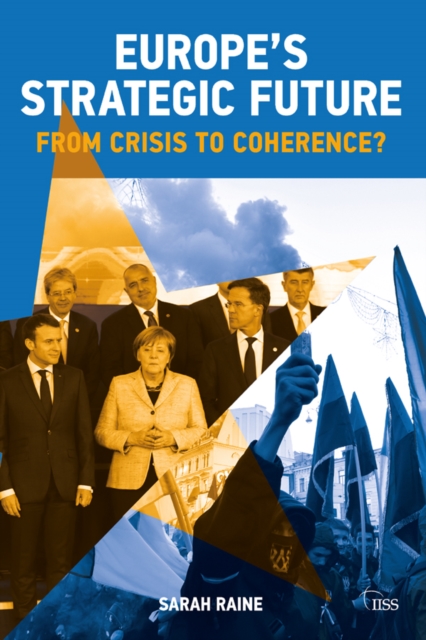 Europe's Strategic Future : From Crisis to Coherence?, EPUB eBook
