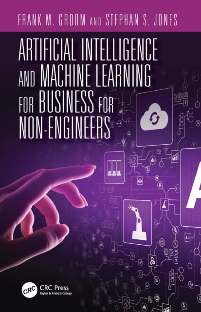 Artificial Intelligence and Machine Learning for Business for Non-Engineers, EPUB eBook