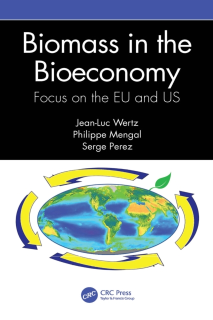 Biomass in the Bioeconomy : Focus on the EU and US, EPUB eBook