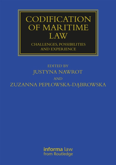 Codification of Maritime Law : Challenges, Possibilities and Experience, PDF eBook