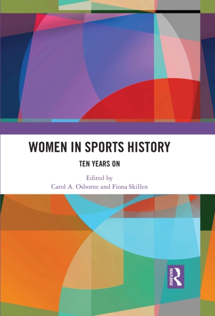 Women in Sports History : Ten Years On, PDF eBook